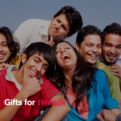 Birthday gifts for friends