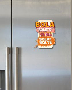 Bola Boleto- Fridge Magnet