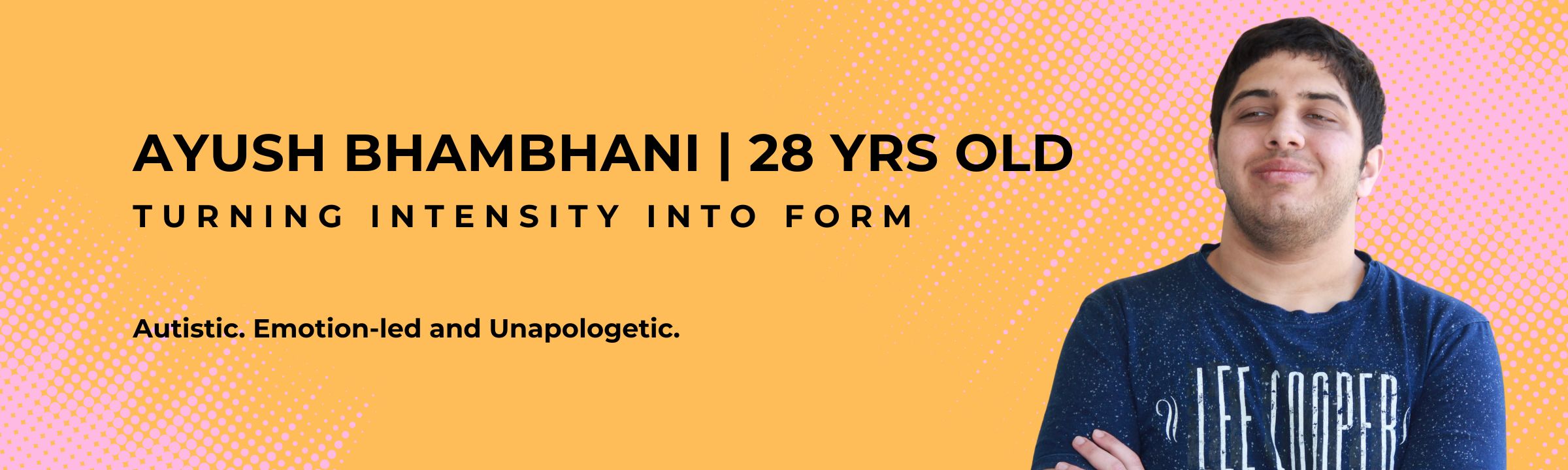 Ayush Bhambhani |  SK Collective X POP