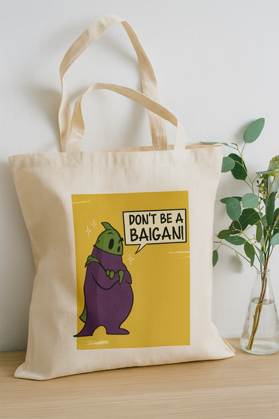 Don't be a Baigan- Tote Bag - hover view