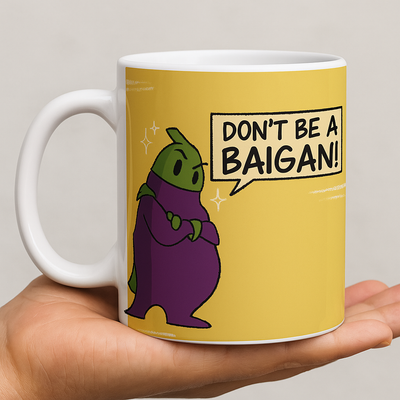 Don't be Baigan! - Coffee Mug